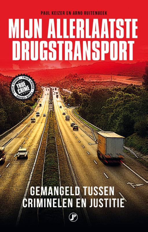 Omslag van Mijn allerlaatste drugstransport
