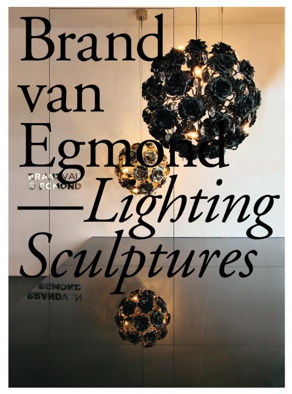 Omslag van Brand van Egmond lighting sculptures