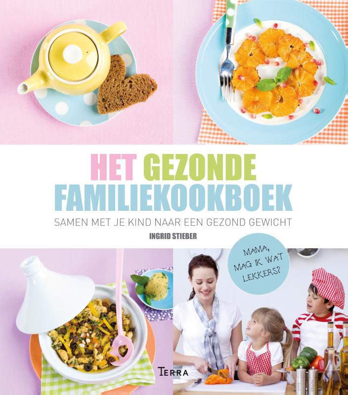Omslag van Het Gezonde Familiekookboek