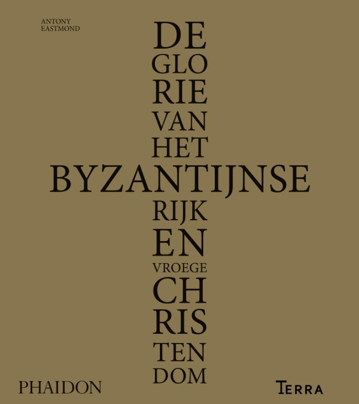 Omslag van De glorie van het Byzantijnse rijk en vroege christendom