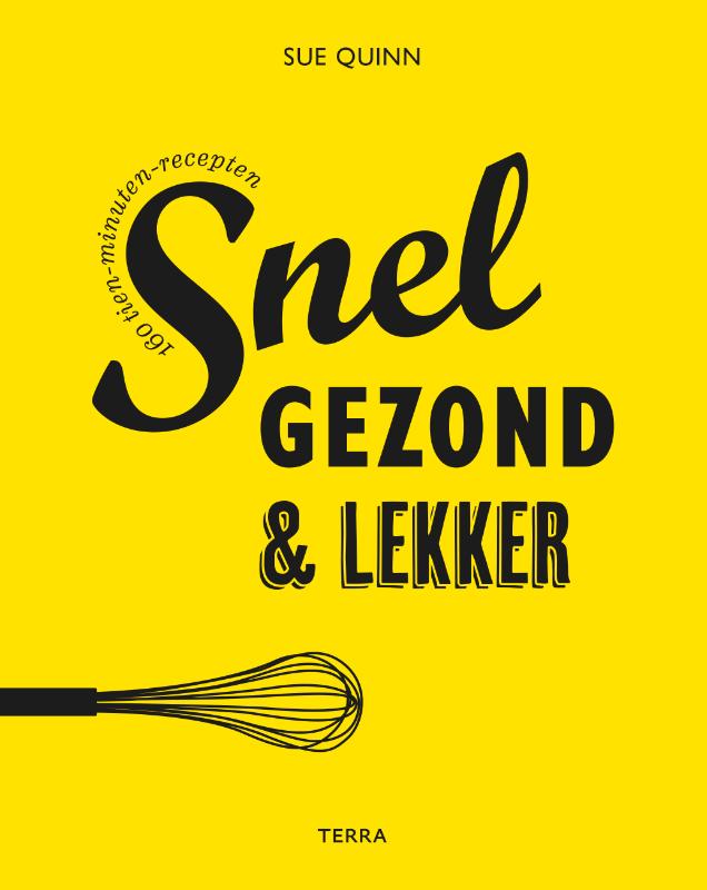 Omslag van Snel, gezond en lekker