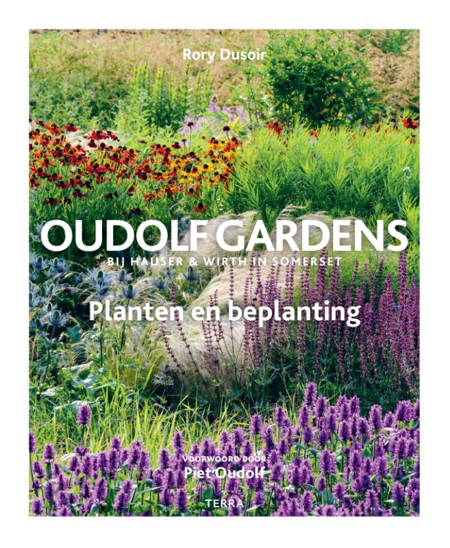 Omslag van Oudolf Gardens bij Hauser & Wirth in Somerset