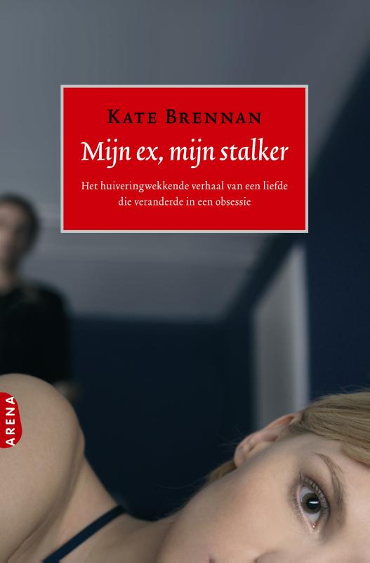 Omslag van Mijn ex, mijn stalker