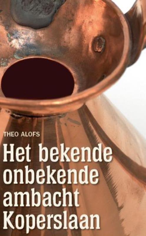 Omslag van Het bekende onbekende ambacht Koperslaan