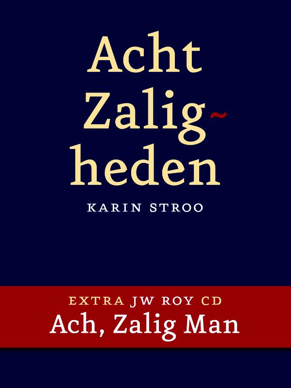 Omslag van Acht Zaligheden/Ach, Zalig Man