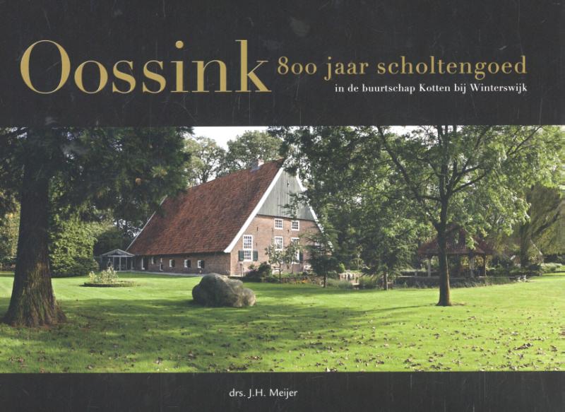 Omslag van Oossink 800 jaar scholtengoed