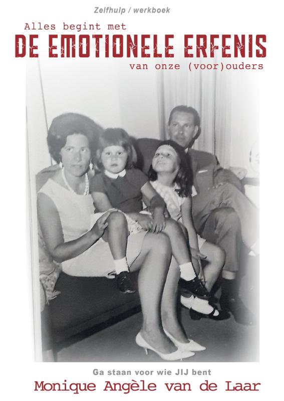 Omslag van ALLES BEGINT MET DE EMOTIONELE ERFENIS VAN ONZE (VOOR)OUDERS!