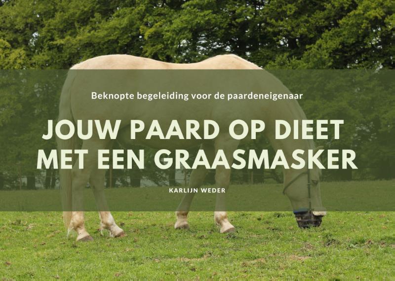 Omslag van Jouw paard op dieet met een graasmasker