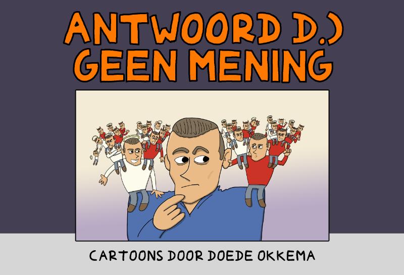 Omslag van Antwoord D.) Geen mening
