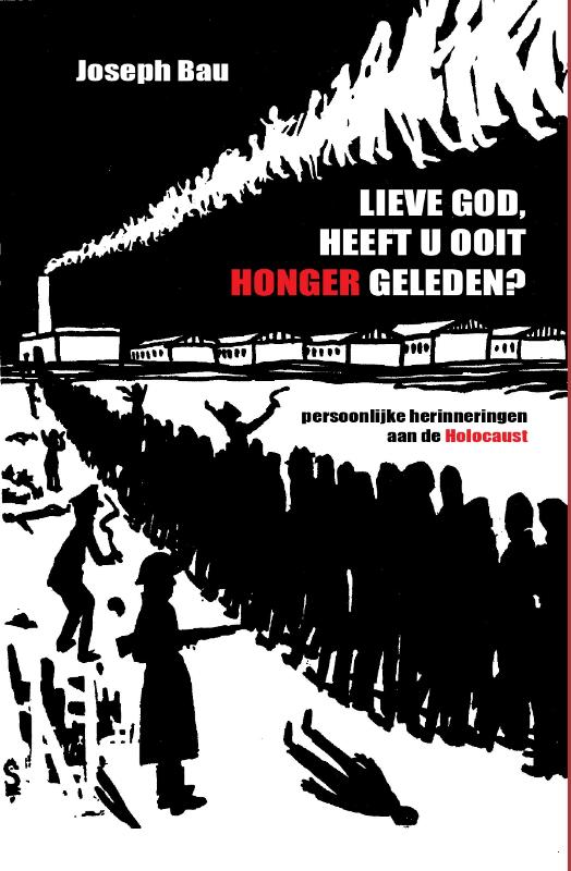 Omslag van LIEVE GOD, HEEFT U OOIT HONGER GELEDEN?