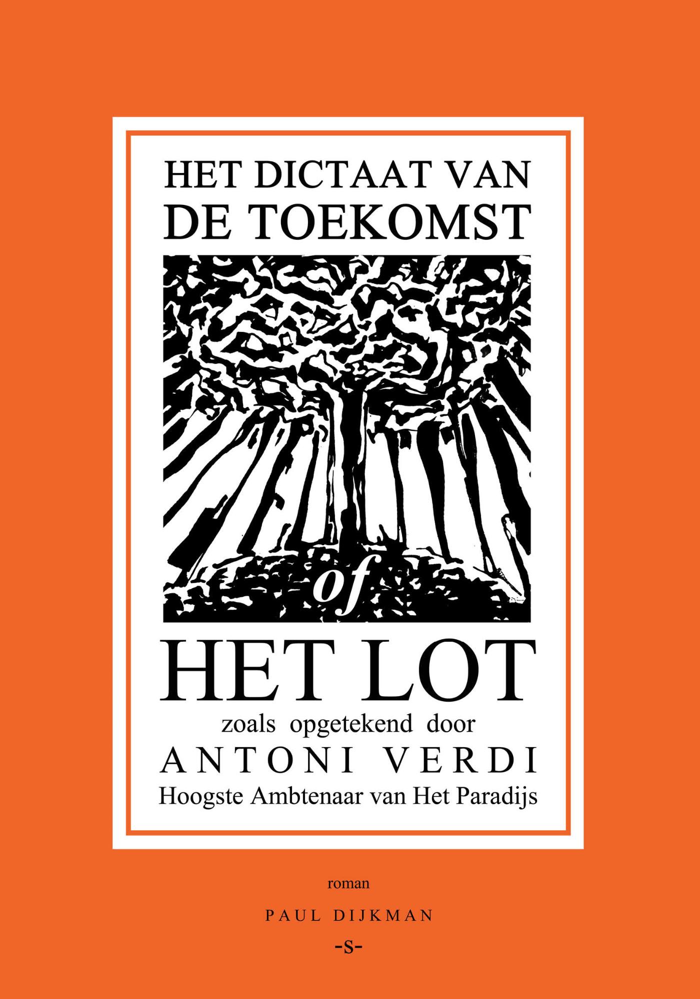 Omslag van Het Dictaat van de Toekomst of Het Lot