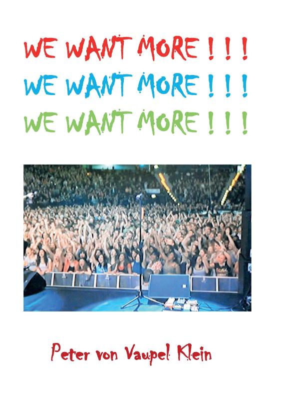 Omslag van WE WANT MORE ! ! !