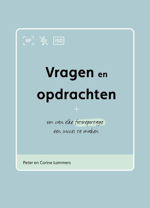 Omslag van Vragen en opdrachten om van elke fotoreportage een succes te maken