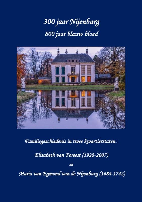 Omslag van 300 jaar Nijenburg, 800 jaar blauw bloed