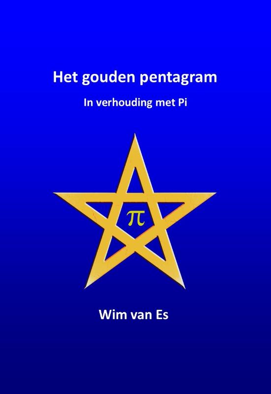 Omslag van Het gouden pentagram - In verhouding met Pi
