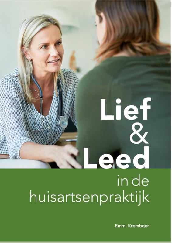 Omslag van Lief & Leed in de huisartsenpraktijk