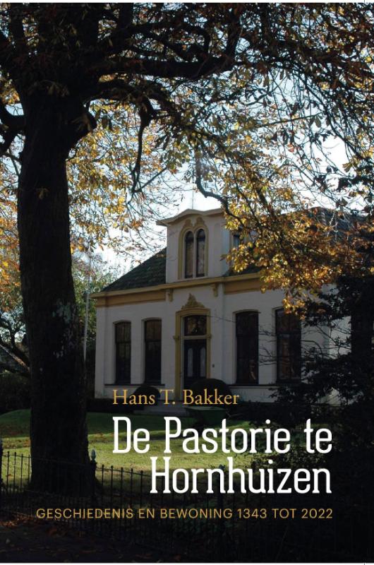 Omslag van De Pastorie te Hornhuizen