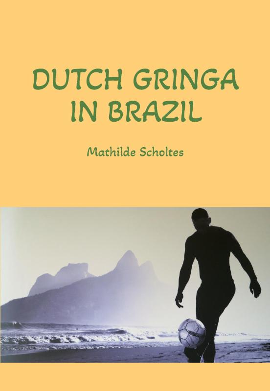 Omslag van Dutch Gringa in Brazil