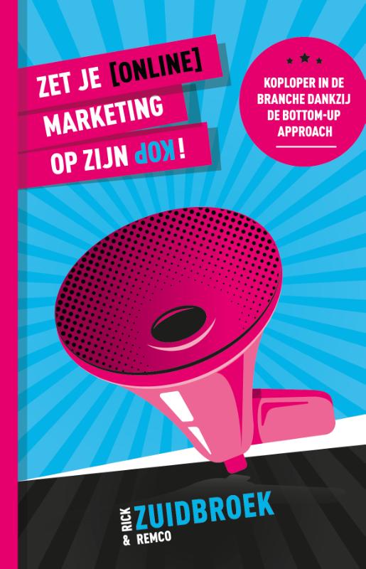 Omslag van Zet je (online) marketing op zijn kop!