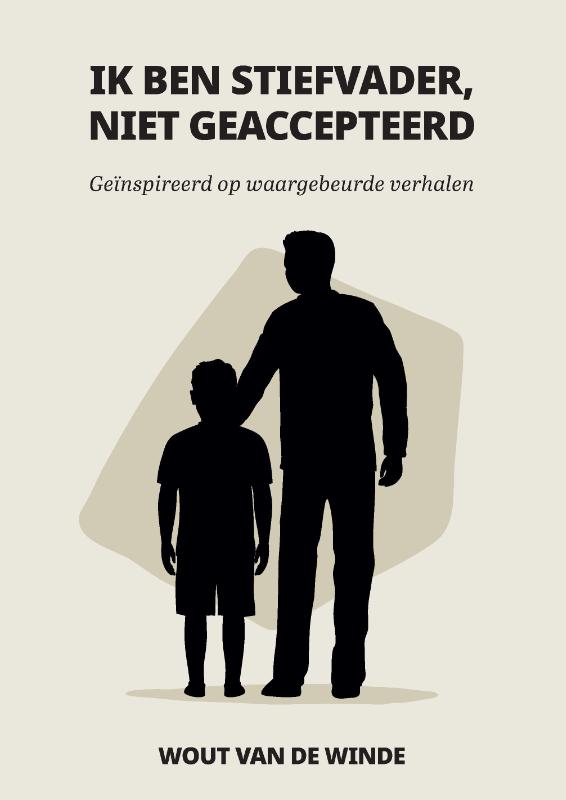 Omslag van Ik ben stiefvader, niet geaccepteerd