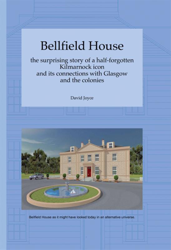 Omslag van Bellfield House the surprising story of a half-forgotten Kilmarnock icon
