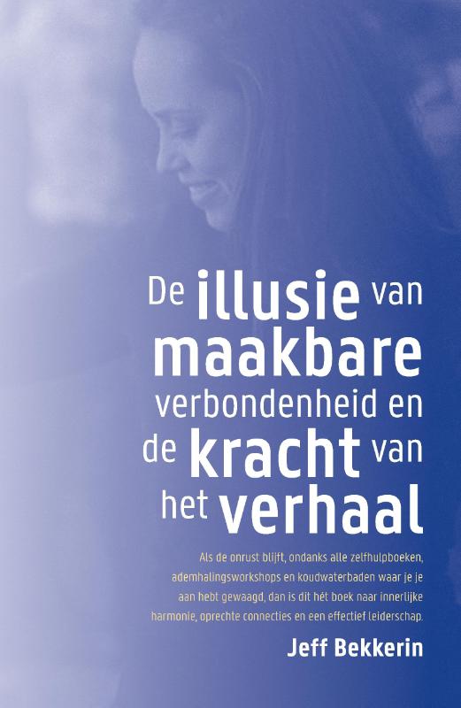 Omslag van De illusie van maakbare verbondenheid en de kracht van het verhaal