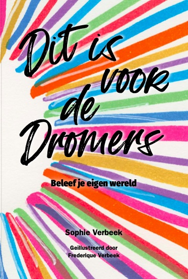 Omslag van Dit is voor de Dromers