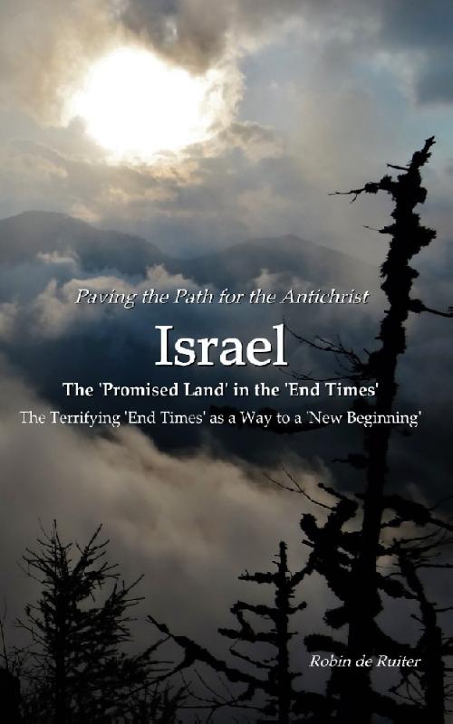 Omslag van Paving the path for the AntichristI ISRAEL The 'Promised Land' in the 'End Times'