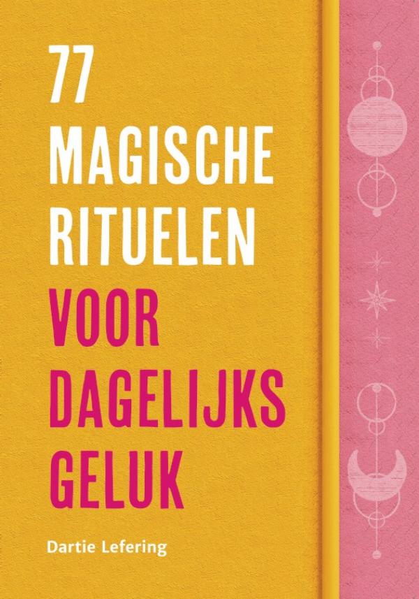 Omslag van 77 magische rituelen voor dagelijks geluk