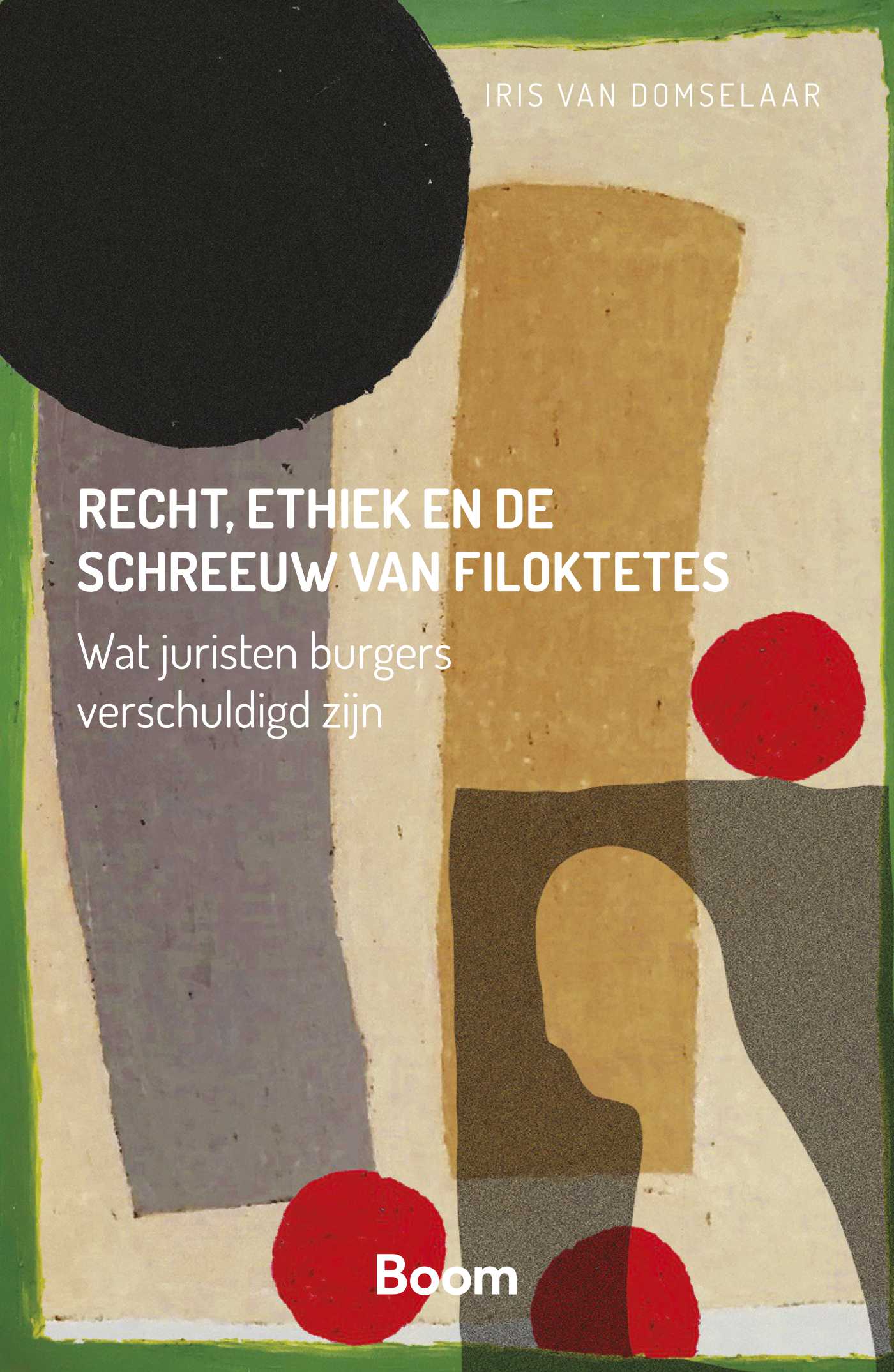 Omslag van Recht, ethiek en de schreeuw van Filoktetes