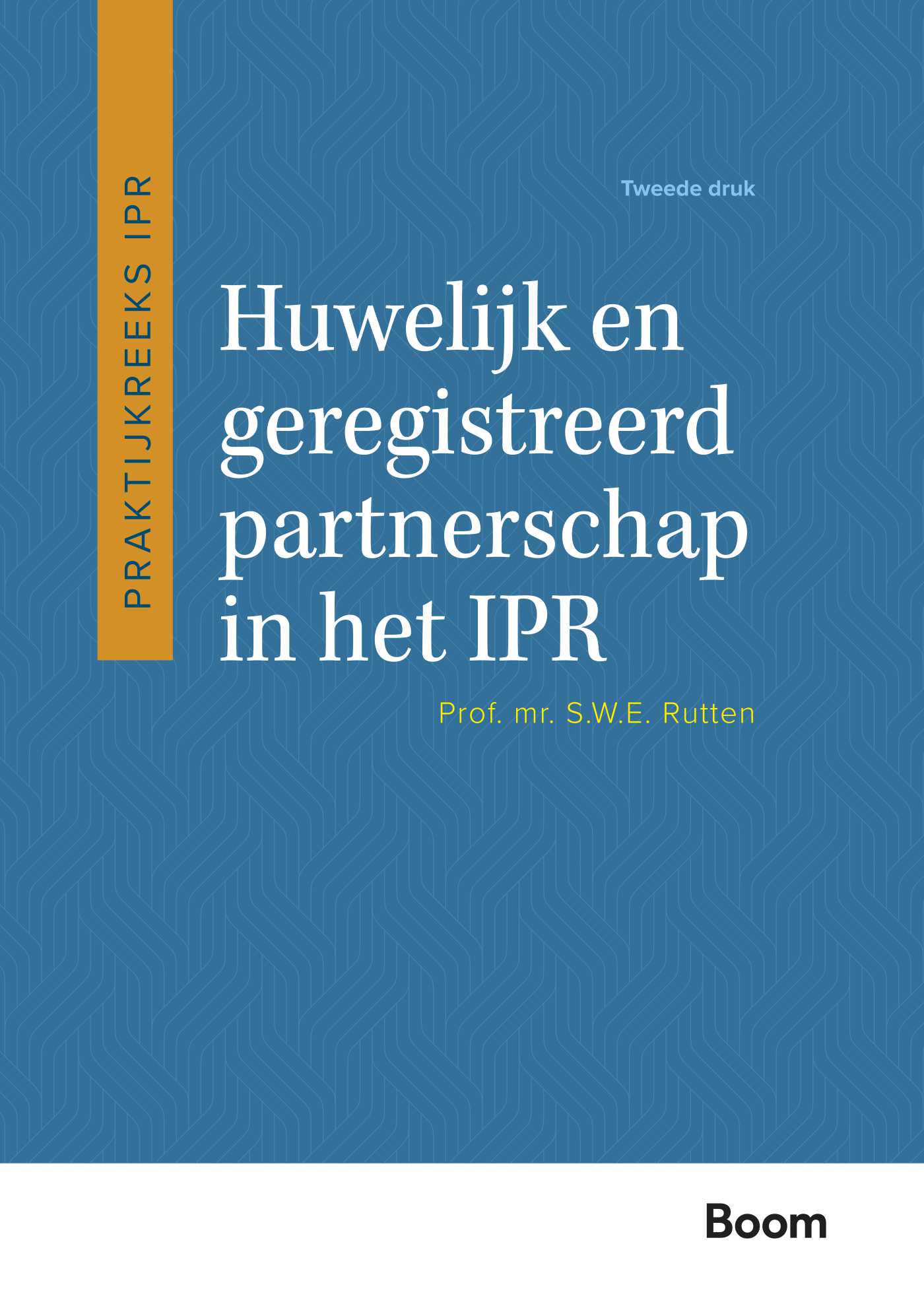 Omslag van Huwelijk en geregistreerd partnerschap in het IPR