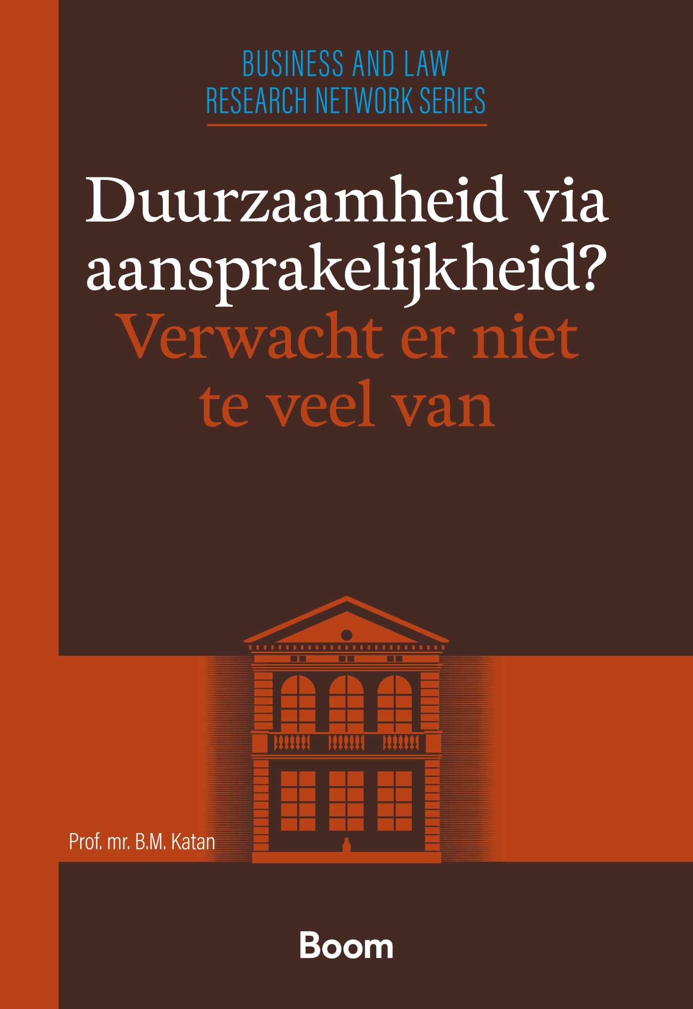Omslag van Duurzaamheid via aansprakelijkheid? Verwacht er niet te veel van