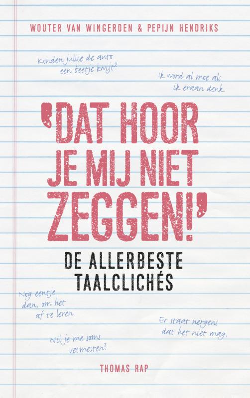 Omslag van Dat hoor je mij niet zeggen!