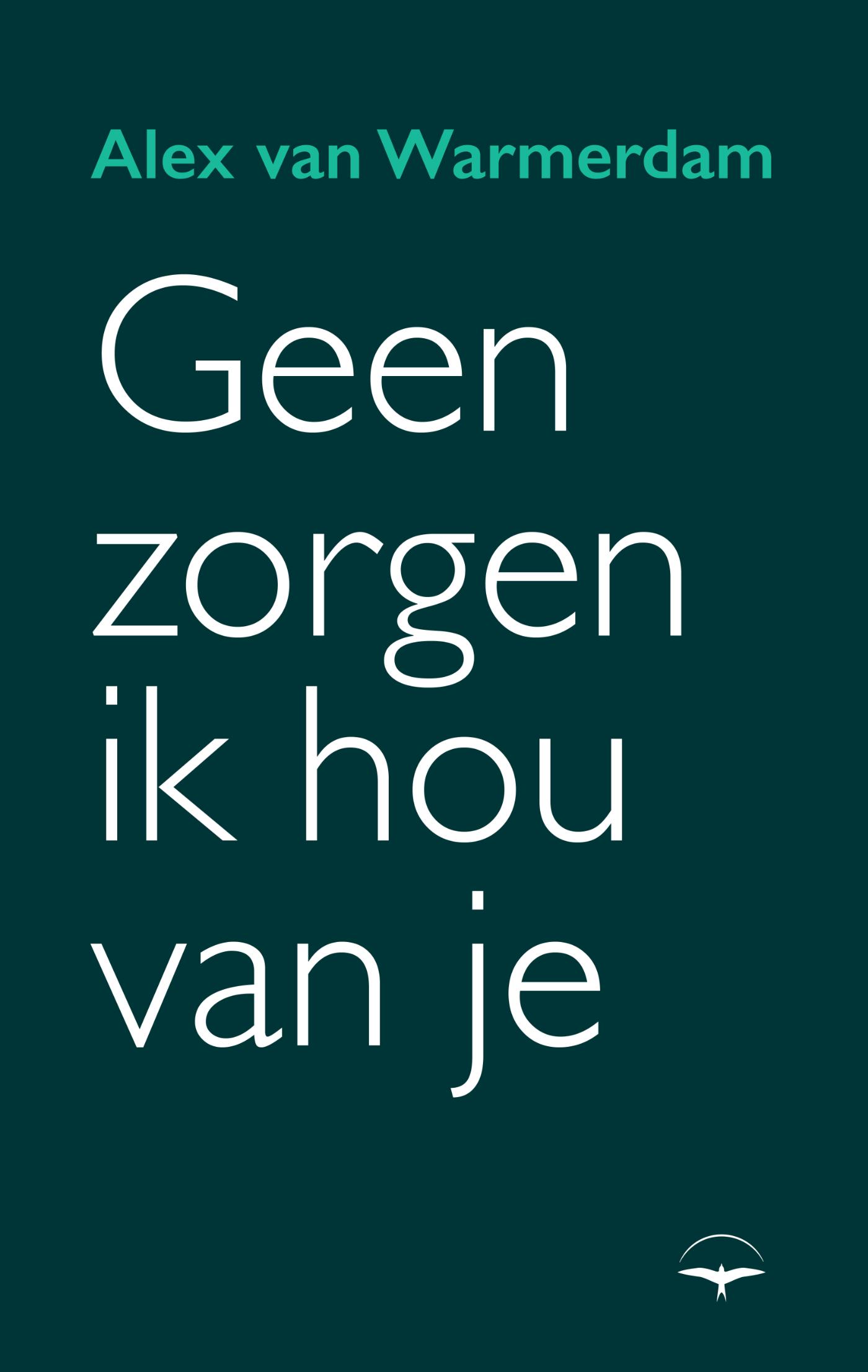 Omslag van Geen zorgen, ik hou van je