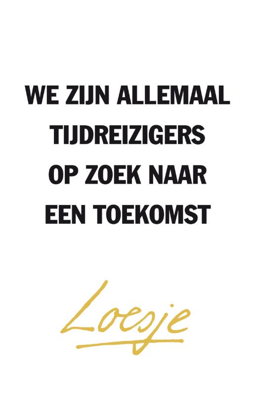 Omslag van We zijn allemaal tijdreizigers op zoek naar een toekomst