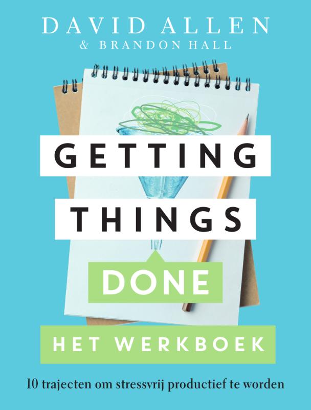 Omslag van Getting Things Done Het werkboek