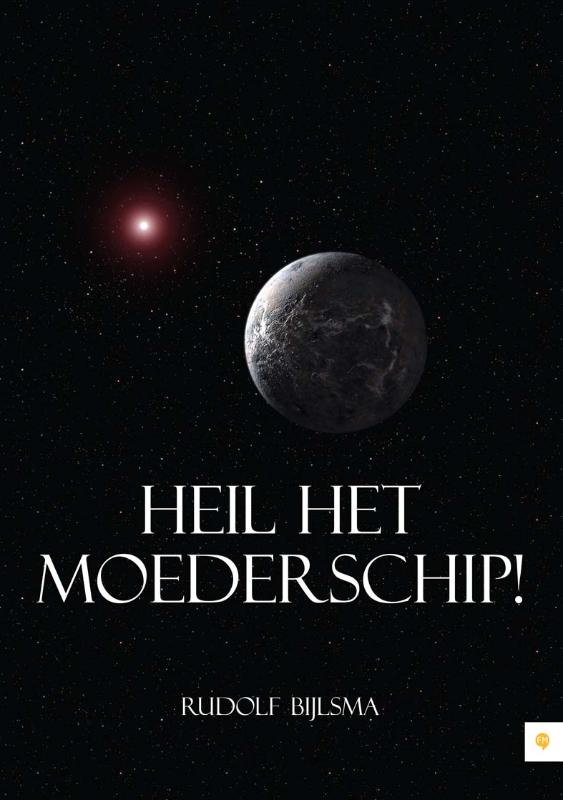 Omslag van Heil het Moederschip!