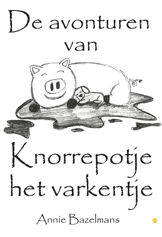 Omslag van De avonturen van knorrepotje het varkentje