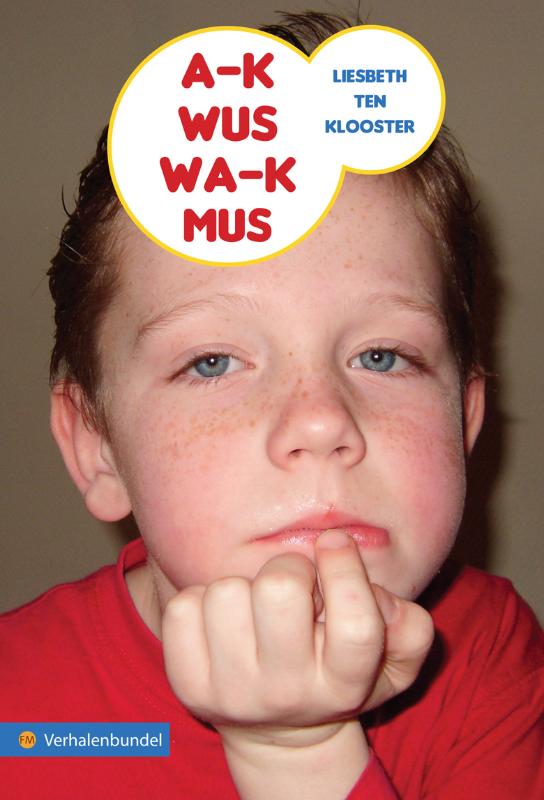 Omslag van A-k wus wa-k mus