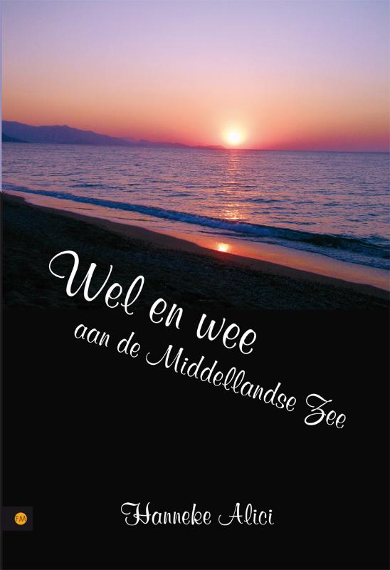 Omslag van Wel en wee aan de Middellandse Zee