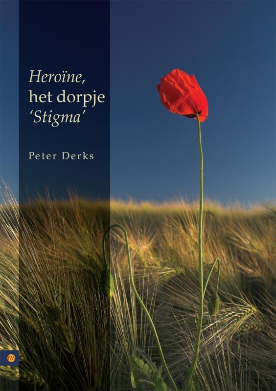 Omslag van Heroïne, het dorpje 'Stigma'