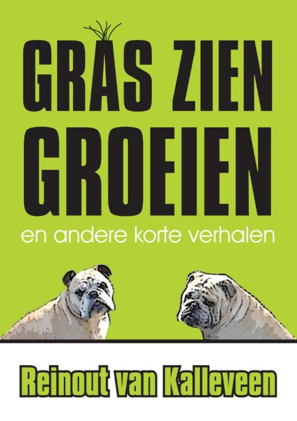 Omslag van Gras zien groeien en andere korte verhalen