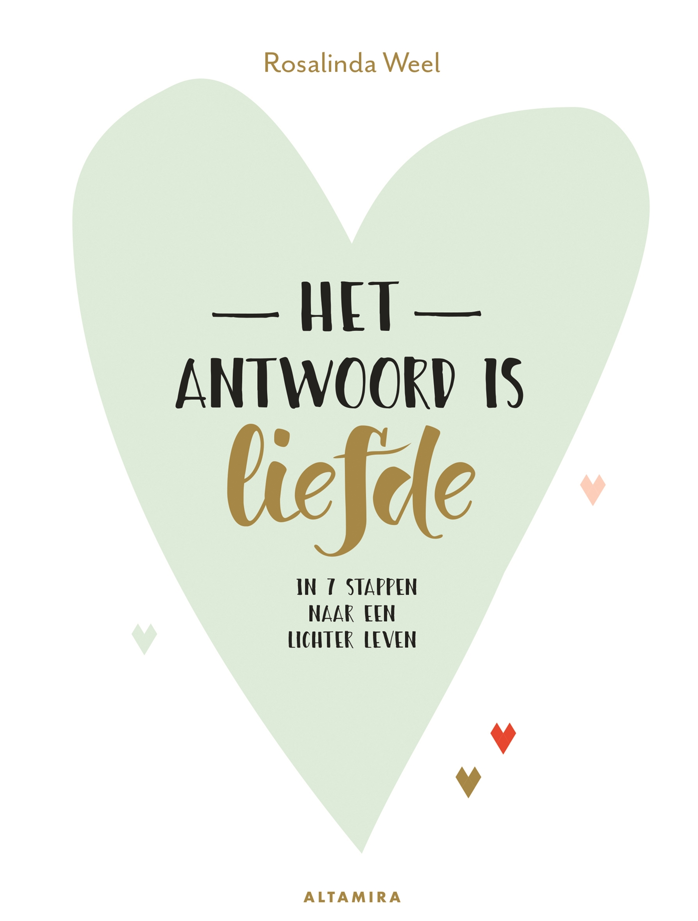 Omslag van Het antwoord is liefde