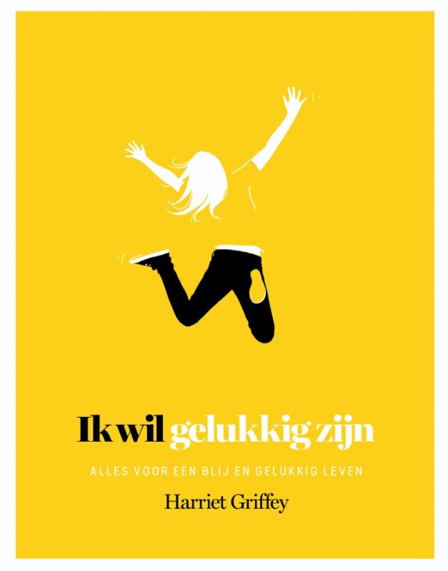 Omslag van Ik wil gelukkig zijn