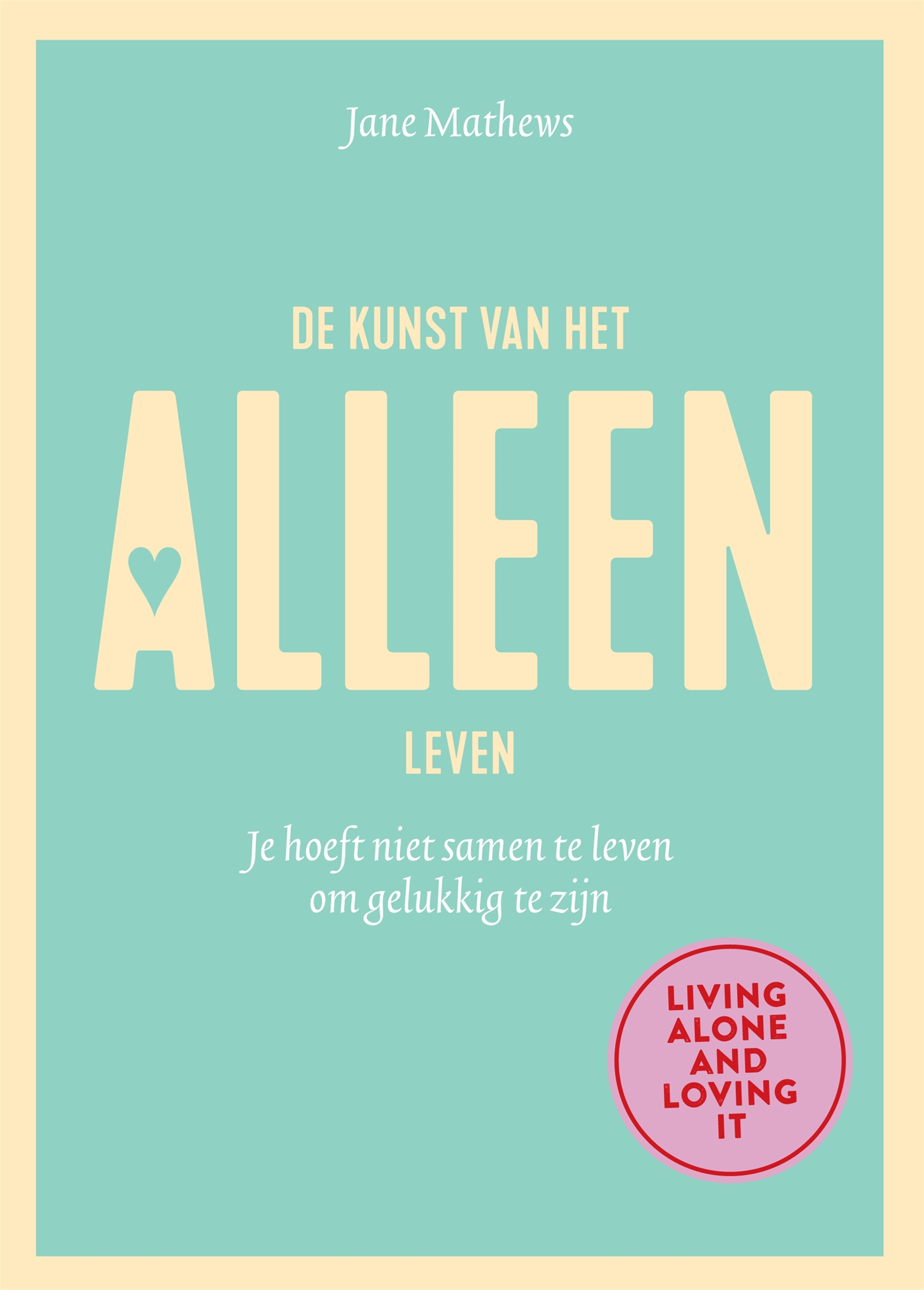 Omslag van De kunst van het alleen leven