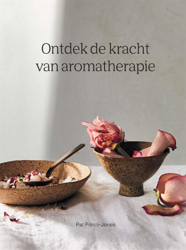 Omslag van Ontdek de kracht van aromatherapie