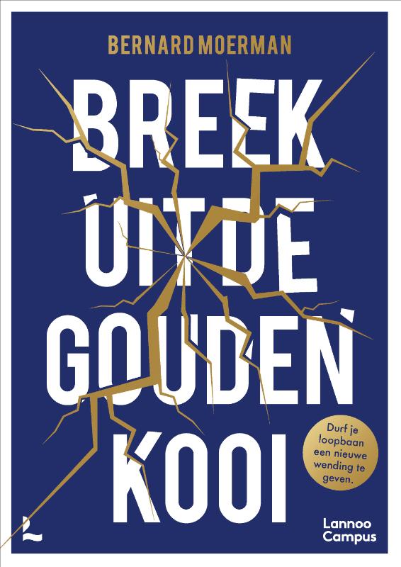 Omslag van Breek uit de gouden kooi