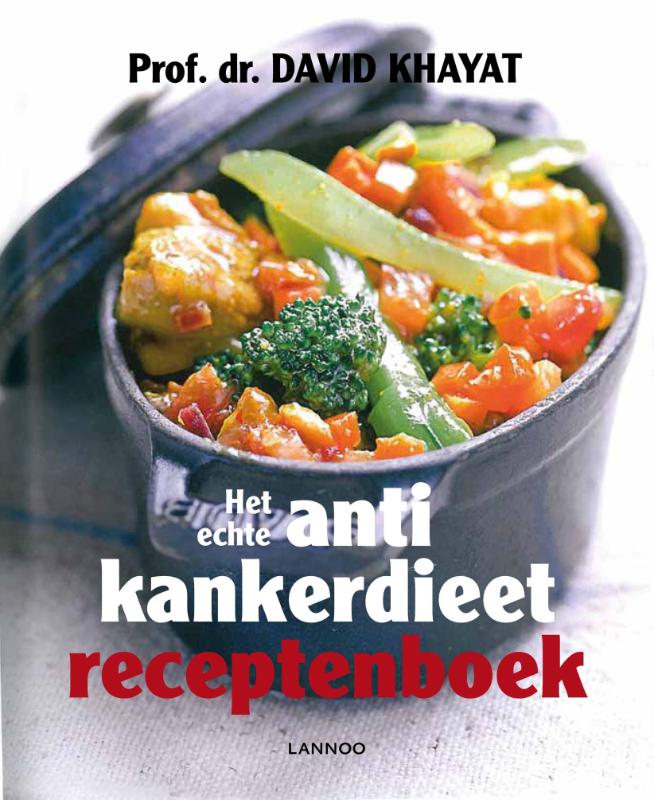 Omslag van Het echte antikankerdieet receptenboek