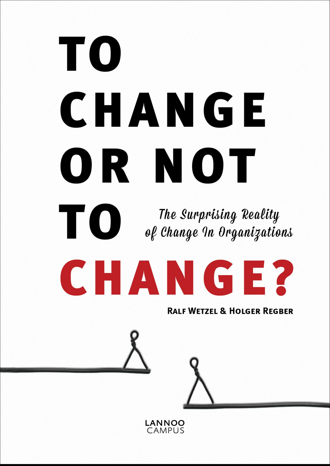 Omslag van To change or not to change?