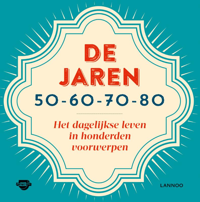 Omslag van De jaren 50, 60, 70 en 80
